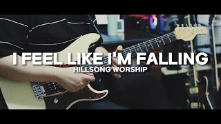 [줄쟁이]   I Feel Like I&#39;m Falling(깊어져가네) - Hillsong  (guitar tutorial)