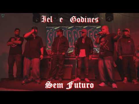 SEM FUTURO - IEL E GODINES