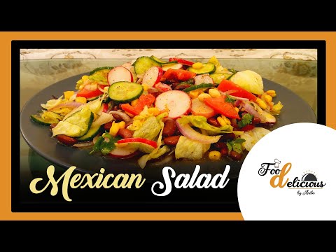 Mexican Salad With Dressing | How to make Mexican Salad | Vegan Salad | Food Delicious by Anila