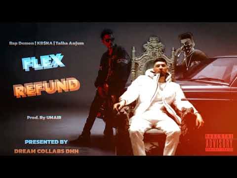 KR$NA | Talha Anjum | Rap Demon - Flex Refund | Prod. by @umairmusicxx (Official Audio)