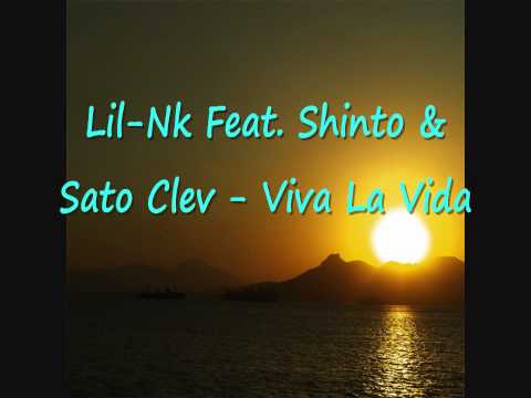 Lil-Nk Feat. Shinto & Sato Clev - Viva la Vida [ FULL ]