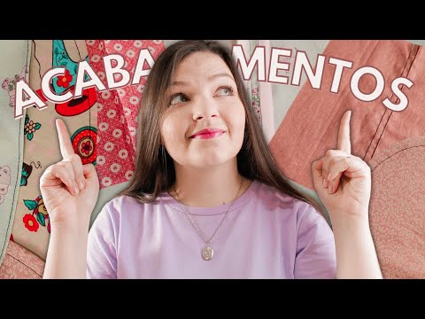 9 TIPOS DE ACABAMENTOS (SEM USAR OVERLOQUE)-  dicas de costura usando apenas  a maquina domestica