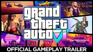 Grand Theft Auto VI: Official Gameplay Trailer