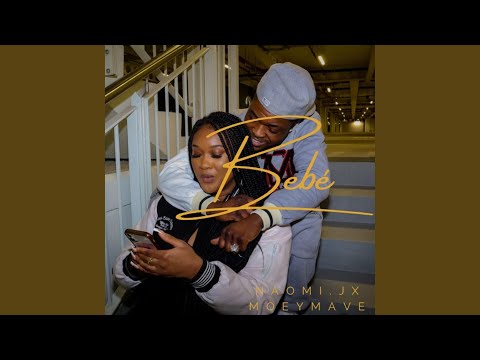 Bebé (feat. Moey Mave)