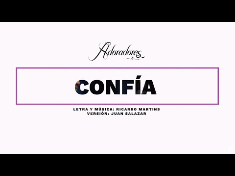 ADORADORES 4 - CONFÍA (LYRIC VIDEO)