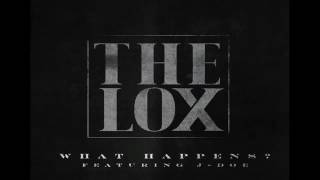 The Lox   What Happens Ft  J Doe