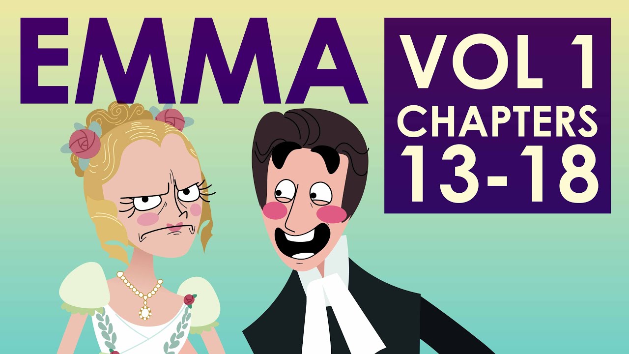 Emma by Jane Austen Summary - Chapters 13-18 -Schooling Online