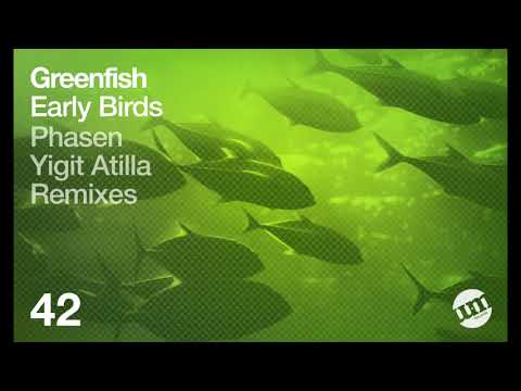 Greenfish - Earlybirds (Original Mix)