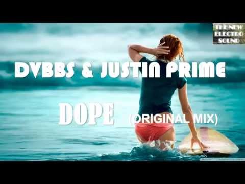 DVBBS & Justin Prime - Dope (Original Mix)