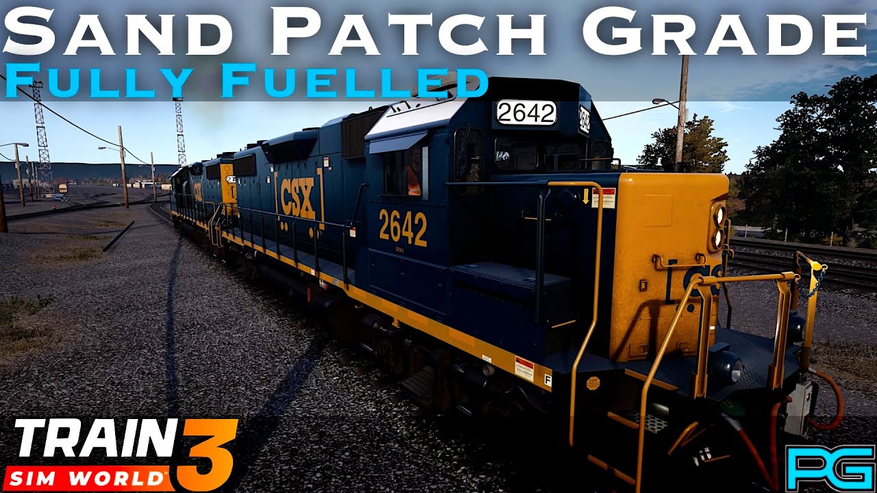 Train Sim World 3 - Sand Patch Grade - Fully Fuelled Scenario