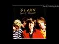 Sloan - I Hate My Generation