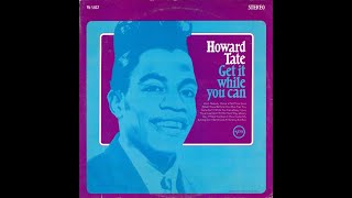 Howard Tate  How Come My Bull Dog Don&#39;t Bark