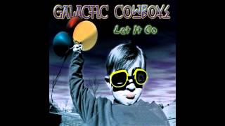 Galactic Cowboys - Another Hill