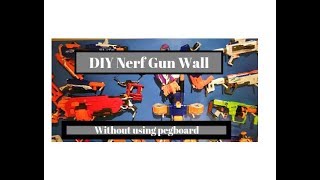 How to build a Nerf Gun Wall