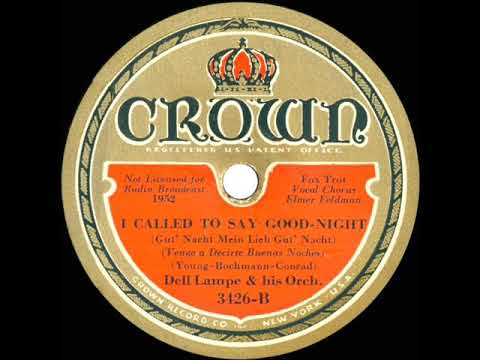 1932 Dell Lampe - I Called To Say Goodnight (Elmer Feldkamp, vocal)