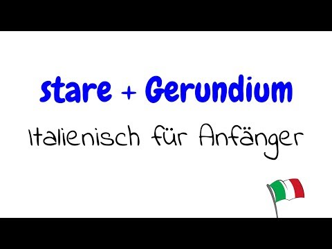 Italienisch lernen für Anfänger - stare + Gerundium im Präsens - A1