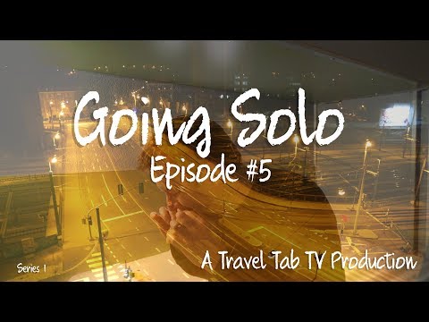 GOING SOLO [Episode 5]
