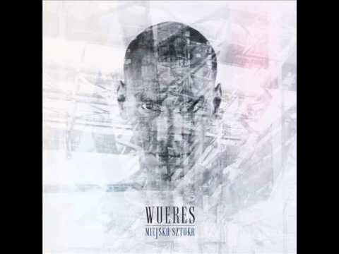 Wueres"Złoty Środek"(prod. Anton )