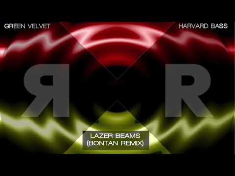 Green Velvet & Harvard Bass - Lazer Beams (Bontan Remix)