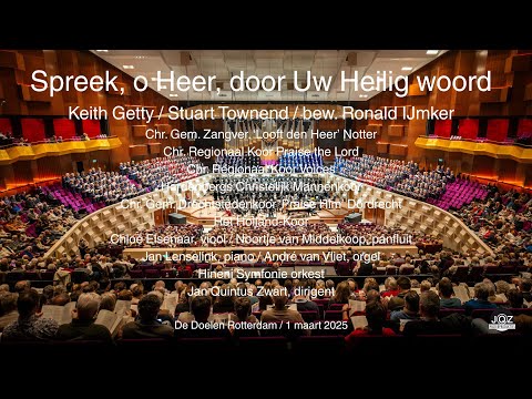 Spreek, o Heer, door Uw Heilig woord / Jubileum Concert Jan Quintus Zwart 40 jaar dirigent