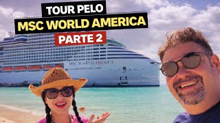 MSC World America: incluído X pago à parte | Parte 2