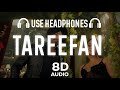 Tareefan 8D AUDIO Jordan Sandhu Sargun Mehta Latest Punjabi Song 2023