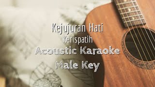 Kejujuran Hati - Kerispatih - Acoustic Karaoke (Male Key)