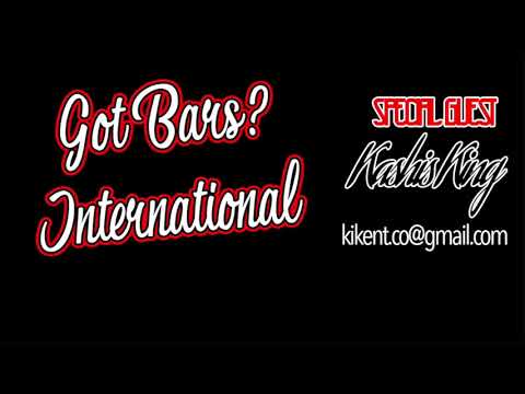 GOT BARS INTERNATIONAL        Podcast #1 KASHIS KING