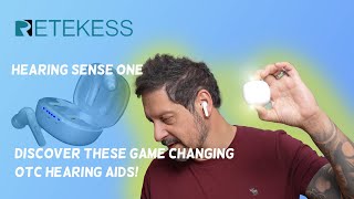Discover the game changing Retekess Hearing Sense One TWS OTC hearing aids