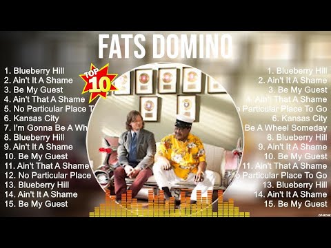 Fats Domino Greatest Hits ~ The Best Of Fats Domino ~ Top 10 Pop Artists of All Time