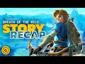 Zelda: Breath of the Wild Full Story Recap