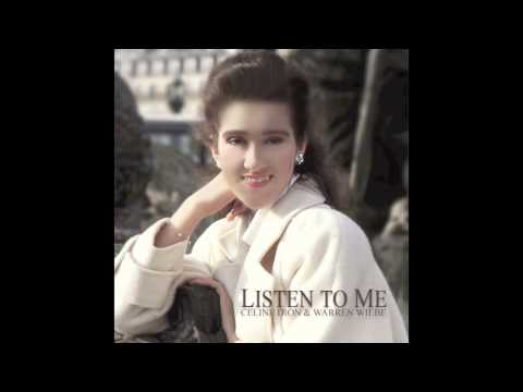 Celine Dion/Warren Wiebe- Listen To Me