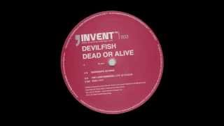 DEVILFISH - DEAD OR ALIVE  (2004) VINYL