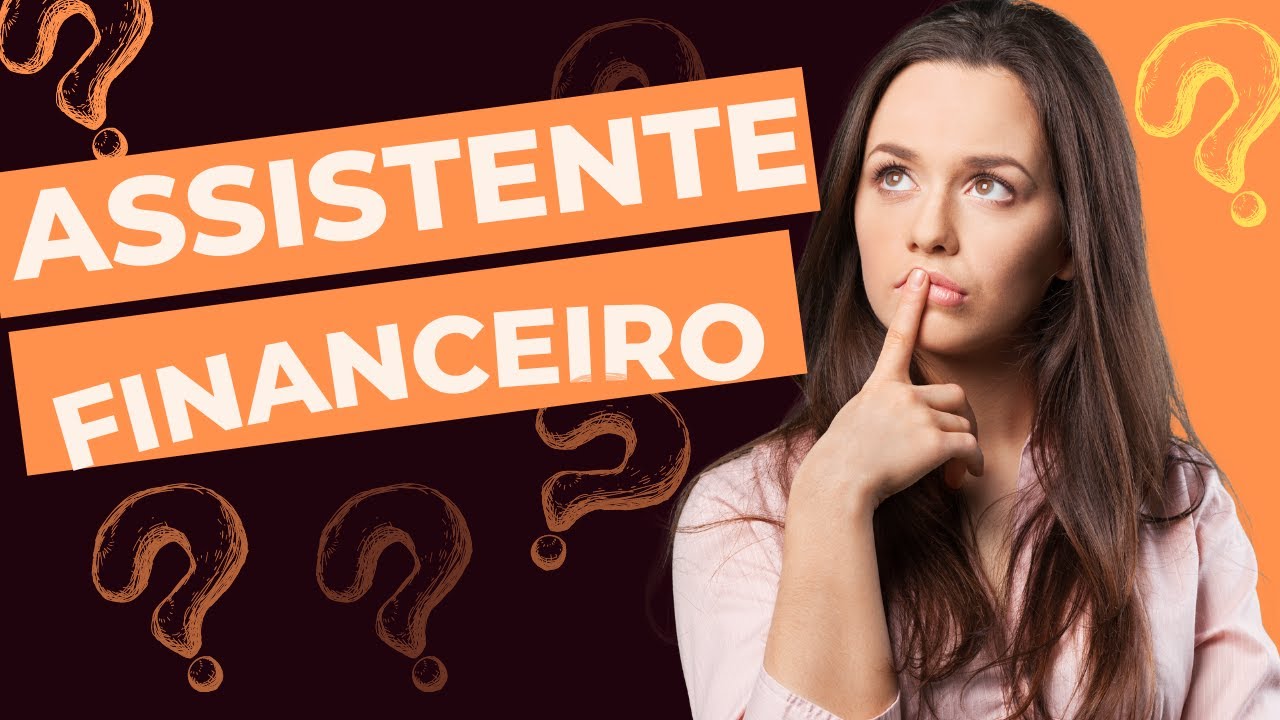 O que faz o Assistente Financeiro