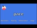PACE - Meaning and Pronunciation