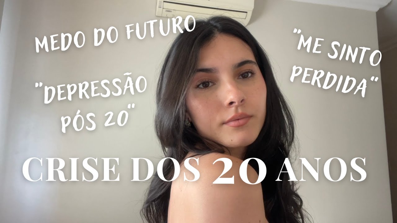 COMO SAIR DA CRISE DOS 20 | incertezas, medos & fracasso
