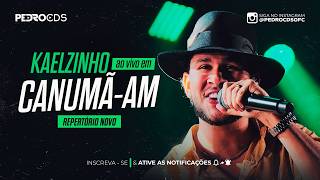 KAELZINHO FERRAZ EM CANUMÃ-AM - REPERTÓRIO NOVO JUNHO 2026 - CD NOVO