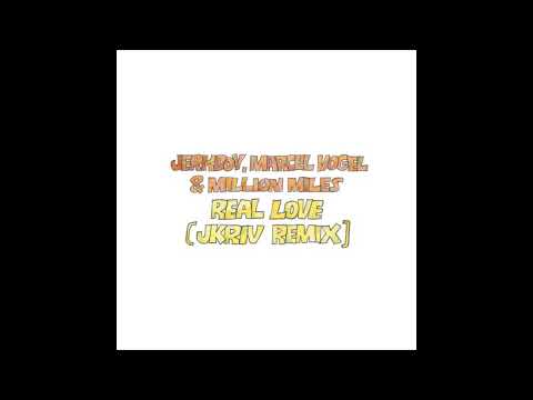 Jerk Boy, Marcel Vogel & Million Miles - Real Love (JKriv Remix)