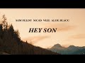 Sam Feldt, MC4D, VIZE, Aloe Blacc - Hey Son (MC4D Visualizer)