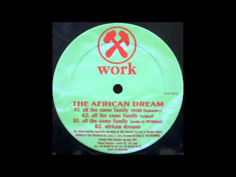 The African Dream - All The Same Family (awake in WORKdub) / Work Records 1994