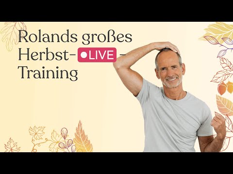 Rolands großes Herbst-Live-Training 🍁 Schmerzfrei und beweglich durch den Herbst