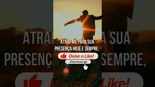 COMECE SEU DIA COM ORAO  #oraodanoite #orao