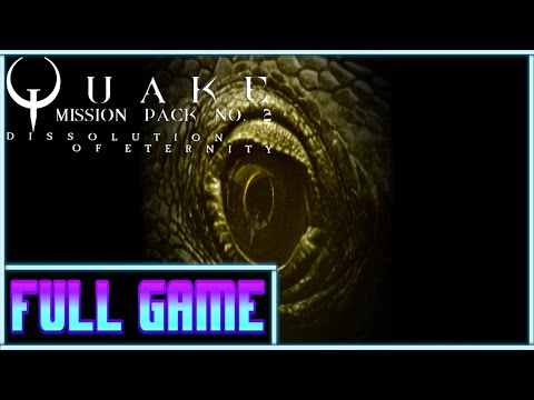 Quake Dissolution of Eternity *Full game* Gameplay playthrough (no commentary)