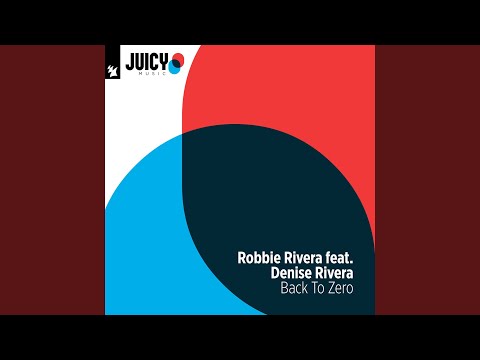 Back To Zero (Robbie Rivera Reworked 2009 Mix)