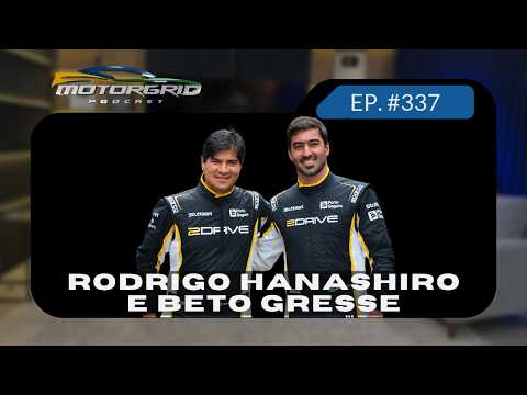 Motorgrid Podcast - Rodrigo Hanashiro e Beto Gresse -  Ep. 337