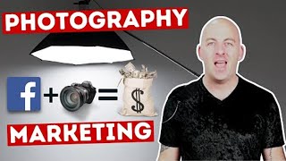 How to Market Your Photography Business on FB | Mike Lloyd