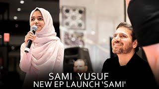 Sami Yusuf - New EP Launch ‘SAMi&#39;