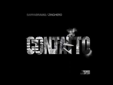 Barrabravas e Zinghero - Contatto ( Prod. Alxndr )