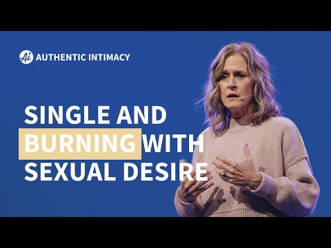 HELP! I'm a single Christian FULL of sexual desire