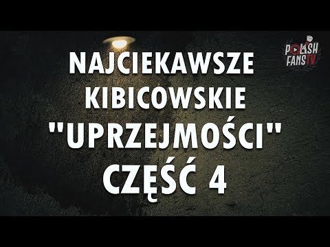 TOP najciekawszych kibicowskich uprzejmości [CZĘŚĆ 4]